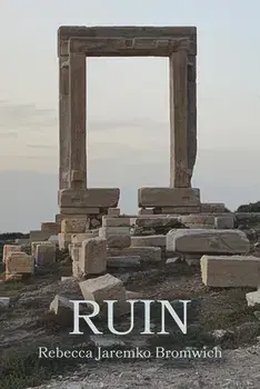 Ruin, Paperback/Rebecca Jaremko Bromwich