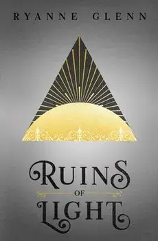 Ruins of Light, Paperback/Ryanne Glenn