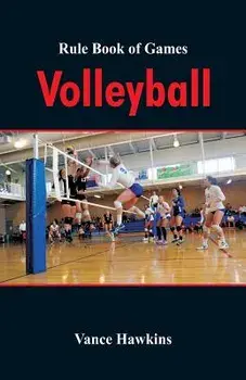 Rule Book of Games: Volleyball, Paperback/Vance Hawkins