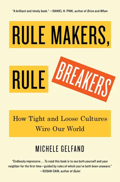 Rule Makers, Rule Breakers | Michele Gelfand