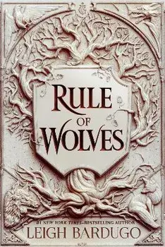 Rule of Wolves (King of Scars Book 2)/Leigh Bardugo