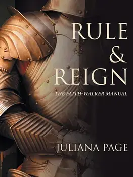 Rule & Reign: The Faith-Walker Manual, Paperback/Juliana Page