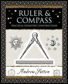 Ruler and Compass, Paperback/Andrew Sutton