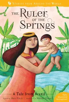 Ruler of the Springs. A Tale from Brazil, Paperback/Mary Finch