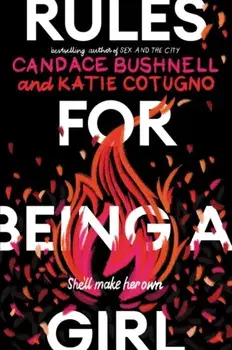 Rules for Being a Girl, Paperback/Candace Bushnell