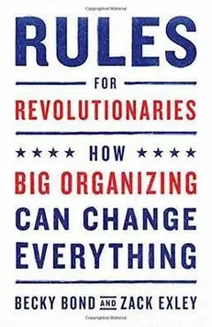Rules for Revolutionaries - Becky Bond