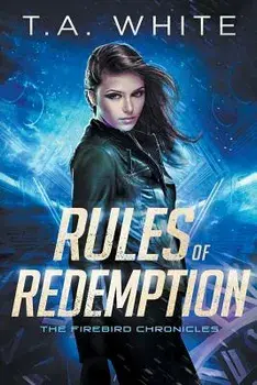 Rules of Redemption, Paperback/T. A. White