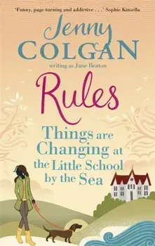 Rules. Things are Changing at the Little School by the Sea, Paperback/Jenny Colgan