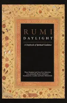 Rumi Daylight: A Daybook of Spiritual Guidance, Paperback/Camille Adams Helminski