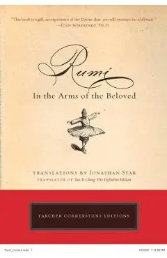 Rumi: In the Arms of the Beloved - Jonathan Star