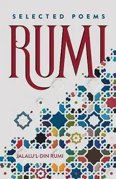 Rumi. Selected Poems, Hardback/Jalalul-Din Rumi