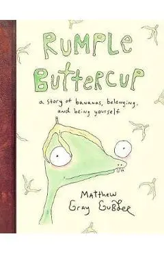 Rumple Buttercup: A story of bananas, belonging and being yo