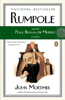 Rumpole and the Penge Bungalow Murders, Paperback/John Mortimer
