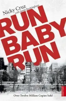 Run Baby Run, Paperback/Nicky Cruz