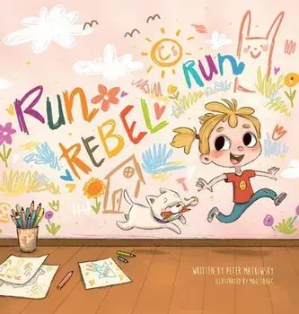 Run Rebel Run, Hardcover/Peter Matkiwsky