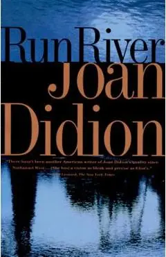 Run River - Joan Didion