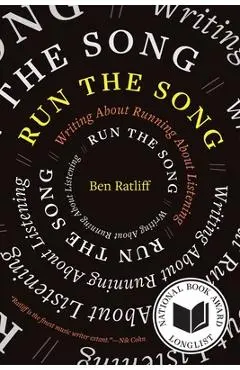 Run the Song: Writing about Running about Listening - Ben Ratliff