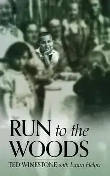 Run to the Woods, Paperback/Ted Winestone