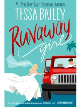 Runaway Girl. a small-town romance overflowing with heart, heat and angst, Paperback/Tessa Bailey
