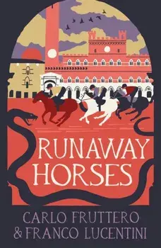 Runaway Horses, Paperback/Franco Lucentini
