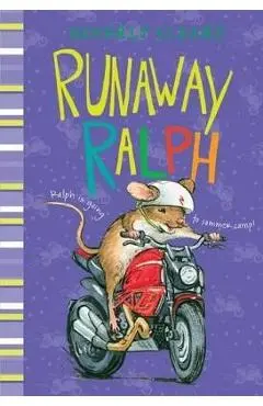 Runaway Ralph - Beverly Cleary