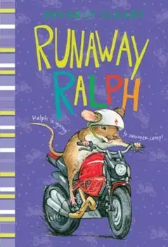 Runaway Ralph, Hardcover/Beverly Cleary