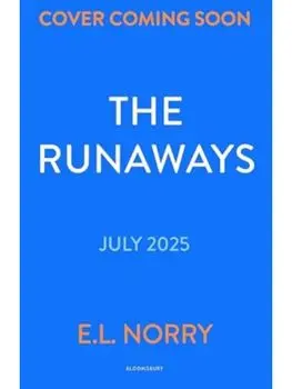 Runaways. An irresistible story about finding your true home, Paperback/E.L. Norry