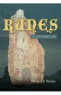 Runes: A Handbook - Michael P. Barnes
