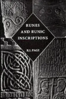 Runes and Runic Inscriptions - Collected Essays on Anglo-Saxon and Viking Runes, Paperback/R.I. Page