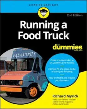 Running a Food Truck for Dummies, Paperback/Myrick