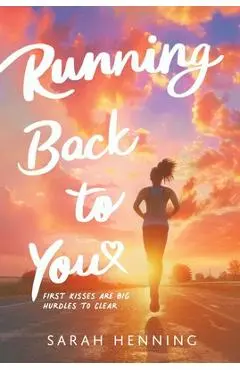 Running Back to You - Sarah Henning