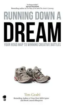 Running Down a Dream: Your Road Map to Winning Creative Battles, Paperback/Shawn Coyne