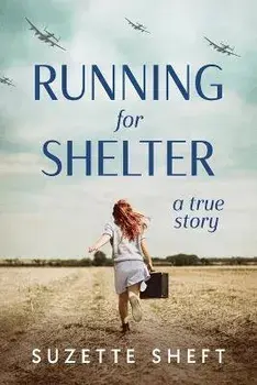 Running for Shelter: A True Story, Paperback/Suzette Sheft