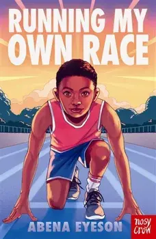 Running My Own Race, Paperback/Abena Eyeson