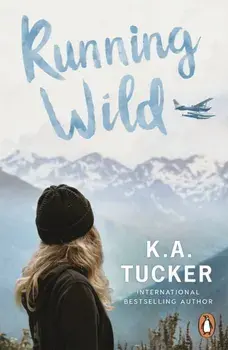 Running Wild, Paperback/K.A. Tucker
