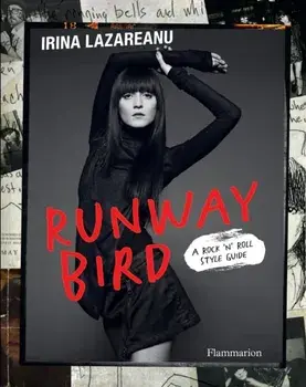 Runway Bird. A Rock 'n' Roll Style Guide, Hardback/Pascal Loperena