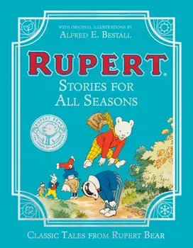 Rupert Stories for All Seasons, Hardback/Rupert Bear