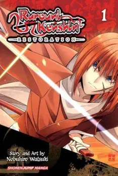 Rurouni Kenshin: Restoration, Vol. 1, Paperback/Nobuhiro Watsuki