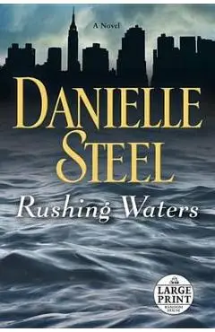 Rushing Waters - Danielle Steel