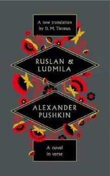 Ruslan and Ludmila, Hardcover/D M Thomas