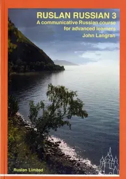 Ruslan Russian 3 course. With free audio download. A Communicative Russian Course, Paperback/John Langran