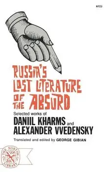 Russia's Lost Literature of the Absurd, Paperback/Daniel Kharms
