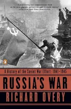 Russia's War: A History of the Soviet Effort: 1941-1945, Paperback/Richard Overy