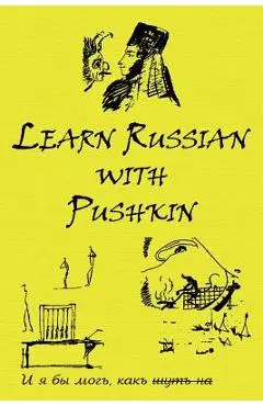 Russian Classics in Russian and English: Learn Russian with Pushkin - Alexander Pushkin