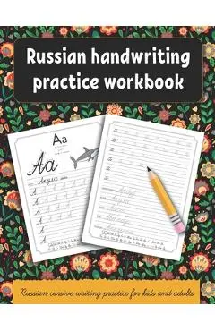 Russian handwriting practice workbook: Russian cursive writing practice for kids and adults . Alphabet, words, sentences. - Inna Perelmuter