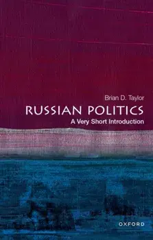 Russian Politics. A Very Short Introduction, Paperback/***