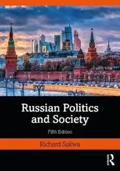 Russian Politics and Society, Paperback/Richard Sakwa