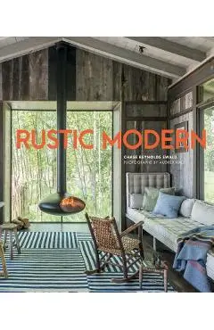Rustic Modern - Chase Reynolds Ewald