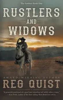 Rustlers and Widows: A Christian Western, Paperback/Req Quist