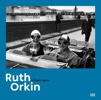 Ruth Orkin. A Photo Spirit, Hardback/***
